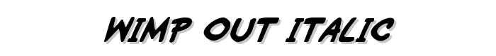 Wimp-Out Italic font